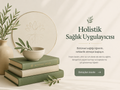 Holistik Sağlık Uygulayıcısı Eğitimi